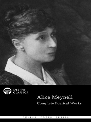 cover image of Delphi Complete Poetical Works of Alice Meynell (Illustrated)